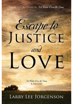 Escape to Justice and Love