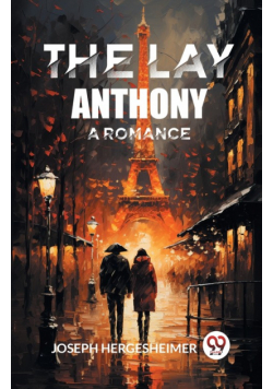 The Lay Anthony A Romance