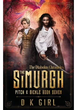 The Simurgh - Pitch & Sickle Book Seven
