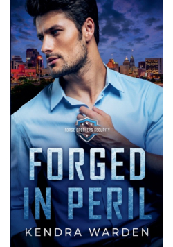 Forged in Peril