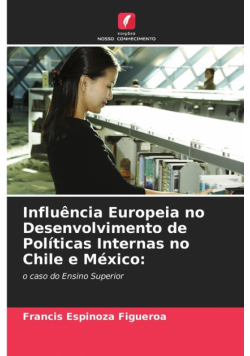 Influência Europeia no Desenvolvimento de Políticas Internas no Chile e México