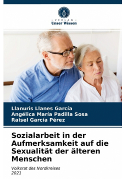 Sozialarbeit in der Aufmerksamkeit auf die Sexualität der älteren Menschen