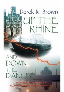 Up the Rhine and Down the Danube