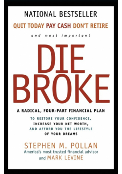 Die Broke
