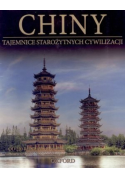 Tajemnice starożytnych cywilizacji Tom 33 Chiny