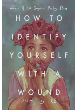How to Identify Yourself with a Wound