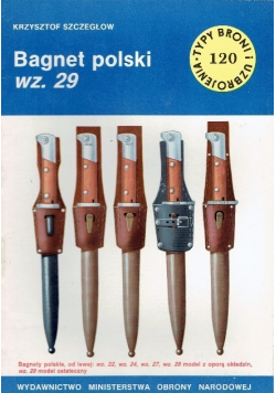 Typy broni i uzbrojenia Tom 120 Bagnet polski wz 29
