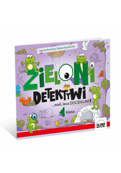 Zieloni detektywi ...mali, lecz dociekliwi 1 klasa