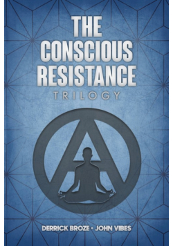 The Conscious Resistance Trilogy