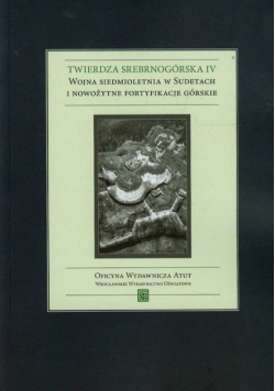 Twierdza Srebrnogórska IV