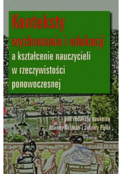 Konteksty wychowania i edukacji a kształcenie