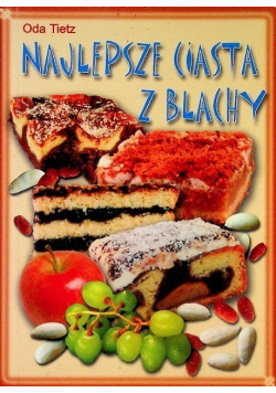 Najlepsze Ciasta Z Blachy