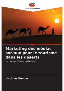 Marketing des médias sociaux pour le tourisme dans les déserts