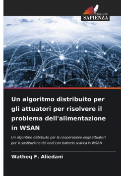 Un algoritmo distribuito per gli attuatori per risolvere il problema dell'alimentazione in WSAN