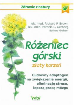 Różeniec górski - złoty korzeń