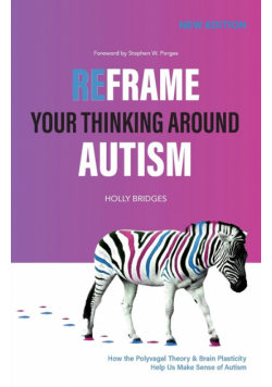Reframe Your Thinking Around Autism
