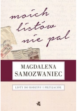 Moich listów nie pal