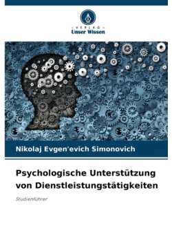 Psychologische Unterstützung von Dienstleistungstätigkeiten