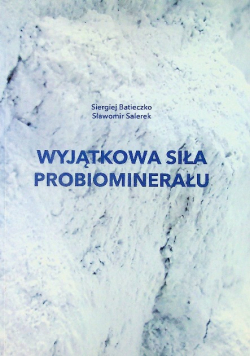 Wyjątkowa siła probiominerału