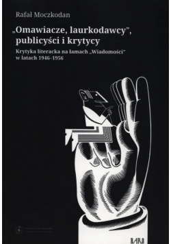 Omawiacze, laurkodawcy, publicyści i krytycy