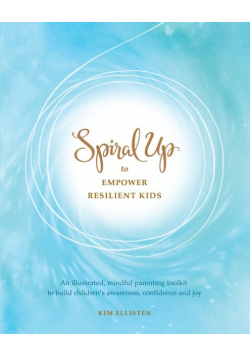 Spiral Up to Empower Resilient Kids