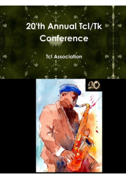 20'th Annual Tcl/Tk Conference