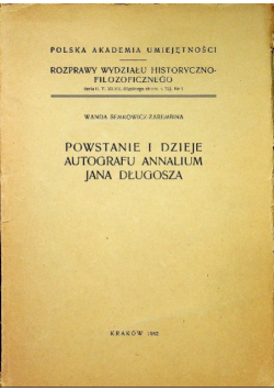 Powstanie i dzieje autografu annalium Jana Długosza
