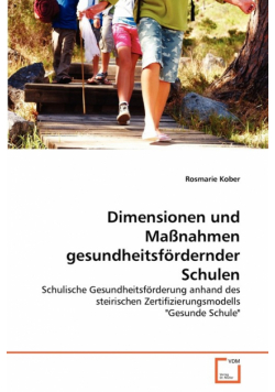 Dimensionen und Maßnahmen gesundheitsfördernder Schulen