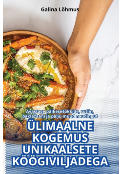 Ülimaalne Kogemus Unikaalsete Köögiviljadega