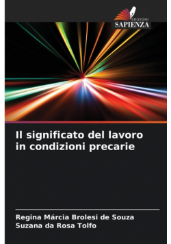 Il significato del lavoro in condizioni precarie