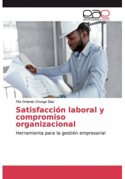 Satisfacción laboral y compromiso organizacional