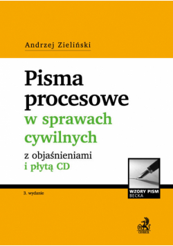 Pisma procesowe w sprawach cywilnych z objaśnieniami i płytą CD