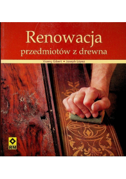 Renowacja przedmiotów z drewna