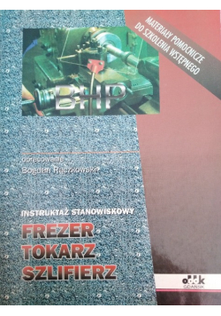 Instruktaż Stanowiskowy Frezer Tokarz Szlifierz