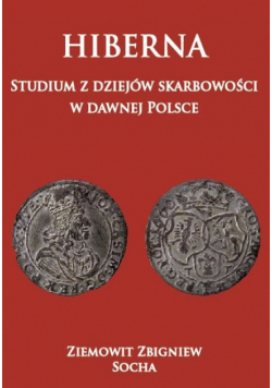 Hiberna Studium z dziejów skarbowości  w dawnej Polsce