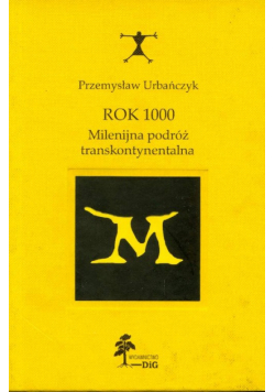 Rok 1000 Milenijna podróż transkontynentalna