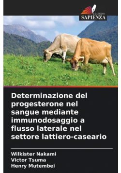 Determinazione del progesterone nel sangue mediante immunodosaggio a flusso laterale nel settore lattiero-caseario