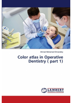 Color atlas in Operative Dentistry ( part 1)