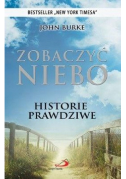 Zobaczyć niebo. Historie prawdziwe