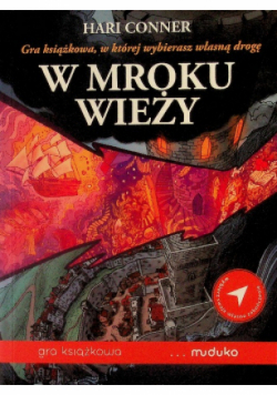 W mroku wieży. Gra książkowa, w której wybierasz własną drogę