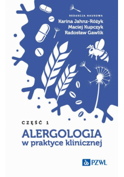 Alergologia w praktyce klinicznej Część 1