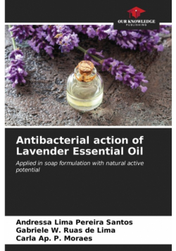 Antibacterial action of Lavender Essential Oil