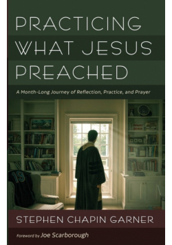 Practicing What Jesus Preached