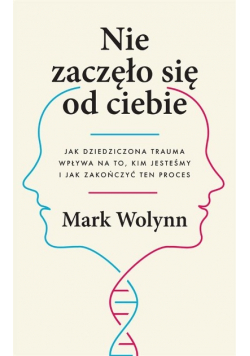 Nie zaczęło się od ciebie