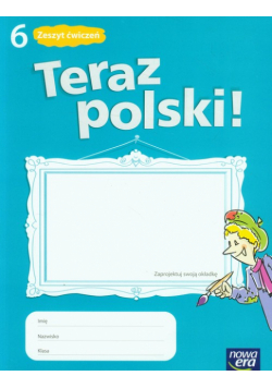Marcinkiewicz Agnieszka - Teraz polski, 6 Zeszyt ćwiczeń. Nowa Era