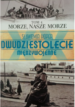 Dwudziestolecie międzywojenne tom 4 Morze