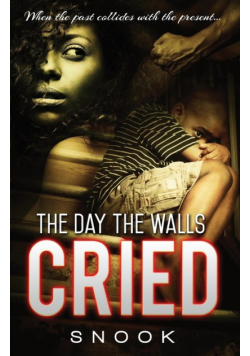 The Day the Walls Cried