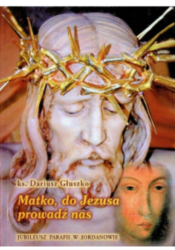 Matko do Jezusa prowadź nas