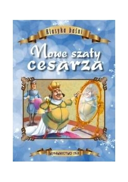 Klasyka baśni. Nowe szaty cesarza
