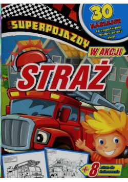 Superpojazdy w akcji Straż
